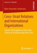 Lindemann |  Cross-Strait Relations and International Organizations | Buch |  Sack Fachmedien