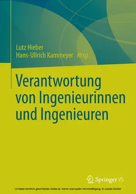 Hieber / Kammeyer / Kammermeyer | Verantwortung von Ingenieurinnen und Ingenieuren | E-Book | www.sack.de