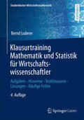 Luderer |  Klausurtraining Mathematik und Statistik für Wirtschaftswissenschaftler | eBook | Sack Fachmedien