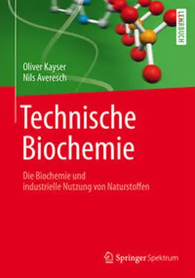 Kayser / Averesch | Technische Biochemie | E-Book | www.sack.de