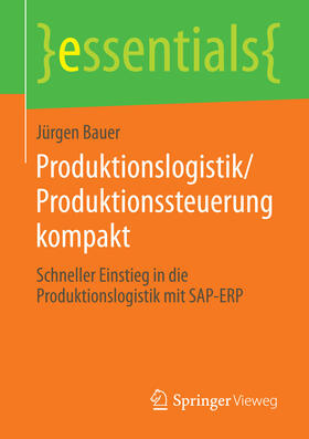 Bauer | Produktionslogistik/Produktionssteuerung kompakt | E-Book | sack.de