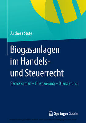 Stute | Biogasanlagen im Handels- und Steuerrecht | E-Book | sack.de
