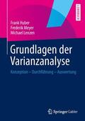 Huber / Lenzen / Meyer |  Grundlagen der Varianzanalyse | Buch |  Sack Fachmedien