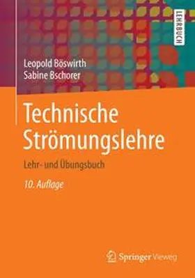 Böswirth / Bschorer | Technische Strömungslehre | Buch | 978-3-658-05667-4 | www.sack.de