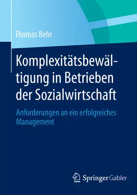 Behr | Komplexitätsbewältigung in Betrieben der Sozialwirtschaft | E-Book | www.sack.de