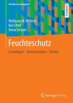 Willems / Stricker / Schild |  Feuchteschutz | Buch |  Sack Fachmedien
