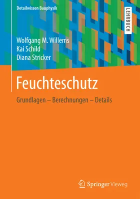 Willems / Schild / Stricker |  Feuchteschutz | eBook | Sack Fachmedien