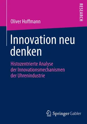 Hoffmann |  Innovation neu denken | Buch |  Sack Fachmedien