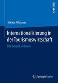 Pillmayer |  Internationalisierung in der Tourismuswirtschaft | Buch |  Sack Fachmedien