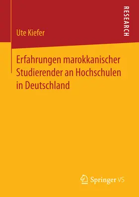 Kiefer |  Erfahrungen marokkanischer Studierender an Hochschulen in Deutschland | eBook | Sack Fachmedien