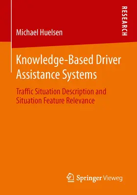 Huelsen |  Knowledge-Based Driver Assistance Systems | Buch |  Sack Fachmedien