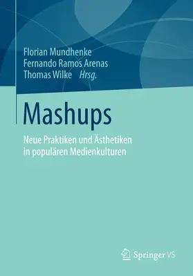 Mundhenke / Ramos Arenas / Wilke |  Mashups | eBook | Sack Fachmedien
