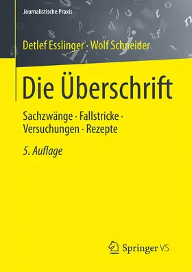 Esslinger / Schneider |  Die Überschrift | Buch |  Sack Fachmedien
