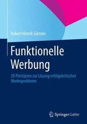 Gärtner | Funktionelle Werbung | Buch | 978-3-658-05760-2 | sack.de