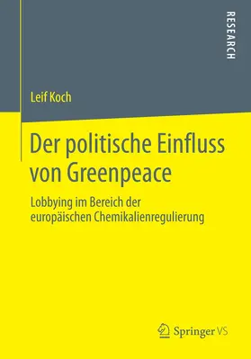 Koch | Der politische Einfluss von Greenpeace | Buch | 978-3-658-05786-2 | www.sack.de