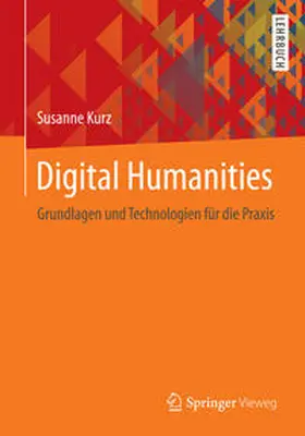 Kurz |  Digital Humanities | eBook | Sack Fachmedien