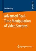 Herling |  Advanced Real-Time Manipulation of Video Streams | Buch |  Sack Fachmedien