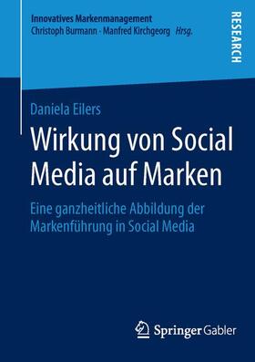 Eilers | Wirkung von Social Media auf Marken | Buch | 978-3-658-05826-5 | sack.de
