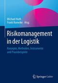 Romeike / Huth |  Risikomanagement in der Logistik | Buch |  Sack Fachmedien