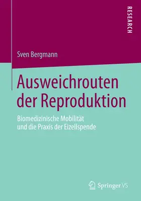Bergmann |  Ausweichrouten der Reproduktion | Buch |  Sack Fachmedien
