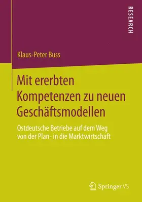 Buss |  Mit ererbten Kompetenzen zu neuen Geschäftsmodellen | Buch |  Sack Fachmedien