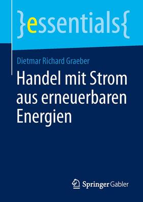 Graeber | Handel mit Strom aus erneuerbaren Energien | Buch | 978-3-658-05940-8 | sack.de