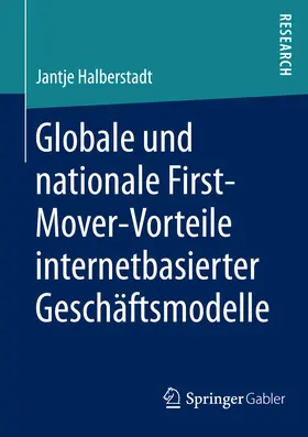 Halberstadt | Globale und nationale First-Mover-Vorteile internetbasierter Geschäftsmodelle | E-Book | www.sack.de