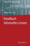 Rohs |  Handbuch Informelles Lernen | Buch |  Sack Fachmedien
