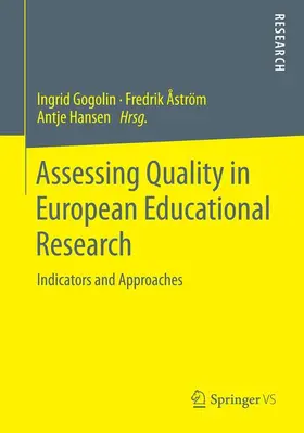 Gogolin / Hansen / Åström |  Assessing Quality in European Educational Research | Buch |  Sack Fachmedien