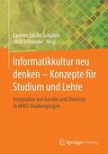 Schroeder / Leicht-Scholten |  Informatikkultur neu denken - Konzepte für Studium und Lehre | Buch |  Sack Fachmedien