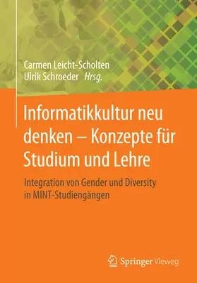 Leicht-Scholten / Schroeder | Informatikkultur neu denken - Konzepte für Studium und Lehre | E-Book | sack.de