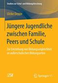 Deppe |  Jüngere Jugendliche zwischen Familie, Peers und Schule | Buch |  Sack Fachmedien