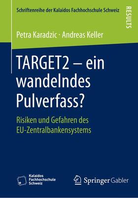 Keller / Karadzic | TARGET2 ¿ ein wandelndes Pulverfass? | Buch | 978-3-658-06063-3 | sack.de