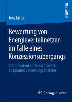 Meier |  Bewertung von Energieverteilnetzen im Falle eines Konzessionsübergangs | eBook | Sack Fachmedien