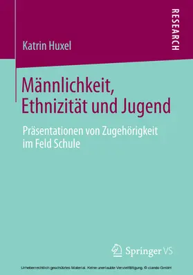 Huxel |  Männlichkeit, Ethnizität und Jugend | eBook | Sack Fachmedien