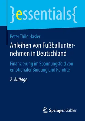 Hasler |  Anleihen von Fußballunternehmen in Deutschland | Buch |  Sack Fachmedien