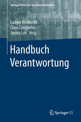 Heidbrink / Loh / Langbehn | Handbuch Verantwortung | Buch | 978-3-658-06109-8 | sack.de