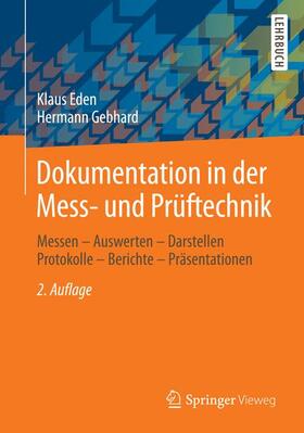 Gebhard / Eden |  Dokumentation in der Mess- und Prüftechnik | Buch |  Sack Fachmedien