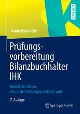 Wünsche | Prüfungsvorbereitung Bilanzbuchhalter IHK | E-Book | www.sack.de