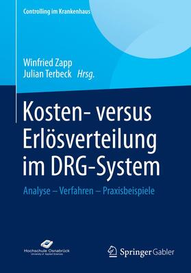 Terbeck / Zapp | Kosten- versus Erlösverteilung im DRG-System | Buch | 978-3-658-06130-2 | sack.de