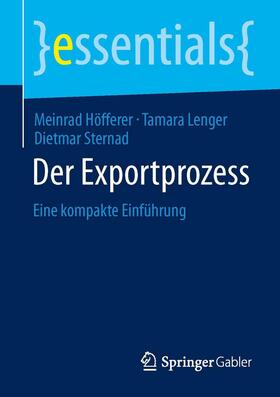 Höfferer / Sternad / Lenger | Der Exportprozess | Buch | 978-3-658-06132-6 | sack.de