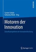 Hölzle / Schultz |  Motoren der Innovation | Buch |  Sack Fachmedien