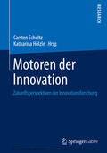 Schultz / Hölzle |  Motoren der Innovation | eBook | Sack Fachmedien