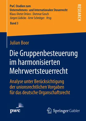 Boor | Die Gruppenbesteuerung im harmonisierten Mehrwertsteuerrecht | E-Book | www.sack.de