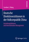 Wang |  Deutsche Direktinvestitionen in der Volksrepublik China | eBook | Sack Fachmedien
