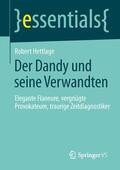 Hettlage |  Der Dandy und seine Verwandten | Buch |  Sack Fachmedien