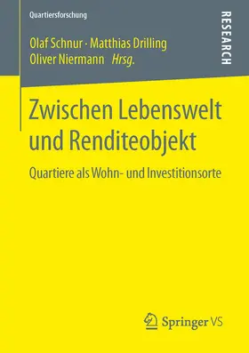 Schnur / Niermann / Drilling |  Zwischen Lebenswelt und Renditeobjekt | Buch |  Sack Fachmedien
