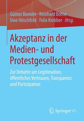 Bentele / Krebber / Bohse |  Akzeptanz in der Medien- und Protestgesellschaft | Buch |  Sack Fachmedien