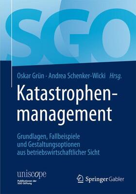 Schenker-Wicki / Grün | Katastrophenmanagement | Buch | 978-3-658-06172-2 | sack.de