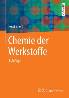 Briehl | Chemie der Werkstoffe | Buch | 978-3-658-06224-8 | sack.de